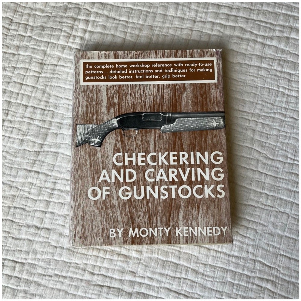 Checkering and Carving of Gunstocks by Monty Kennedy